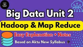 Big Data Unit 2 Full Explanation | AKTU Exam Oriented | One Shot Revision