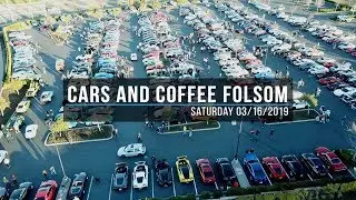 Cars and Coffee Folsom - 03/16/2019 - Largest One Yet!