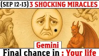 ♊ GEMINI: 3 Shocking Miracles on Sept 12&ndash;13 ⚠️ FINAL Cosmic Gift You Can&rsquo;t Miss