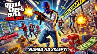 Napadamy na sklepy w GTA 5 Online... a jeden z właścicieli to Skie! 💥🤑