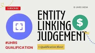 Entity linking judgement | Uhrs Qualification Sheet | #uhrs #qualification #sheet