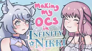 Making my Ocs in Infinity Nikki