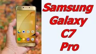 Samsung Galaxy C7 Pro Review || Metal Clad Body || Super  Power  16MP Camera || 4GB RAM