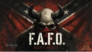 FUKS AROUND & FIND OUT - KEEP IT BURIED 💀 | Redneck Outlaw Rap Banger 2026 (EXPLICIT LYRICS) 🔥