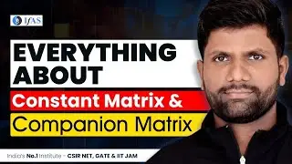 EVERYTHING ABOUT CONSTANT MATRIX & COMPANION MATRIX | RPSC ASSISTANT PROF 2024 | MATHEMATICS | IFAS