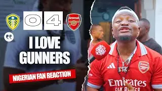 LEEDS UNITED 0-4 ARSENAL ( Godfrey - NIGERIAN FAN REACTION) - Premier League 2025/2026