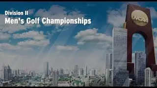 NCAA Championship Site Selections - Division II Men's Golf