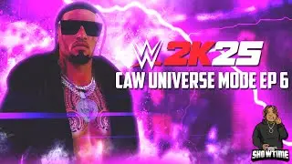 WWE 2K25 CAW UNIVERSE MODE EP 6