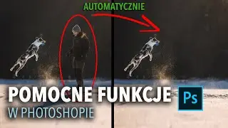 SUPER FUNKCJE W PHOTOSHOPIE - PORADNIK