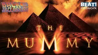 Back to The Mummy | Back to the Classics podcast