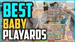 Best Baby Playards In 2020