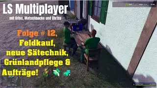 🚜 LS MP Hof Bergmann #12 &ndash; Feldkauf, neue S&auml;technik, Gr&uuml;nlandpflege & Auftr&auml;ge! 🌾💸🚜