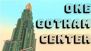 ONE GOTHAM CENTER: Minecraft Gotham City
