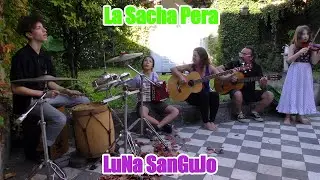 LuNa SanGuJo -  La Sacha Pera - Chacarera de Juan Carlos Carabajal