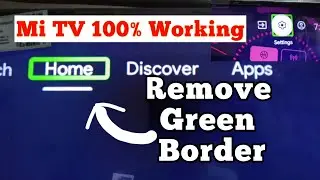 Как легко удалить зелёный квадрат в MiTV? 100% работает | Как удалить зелёный квадрат в MiTV-Easy