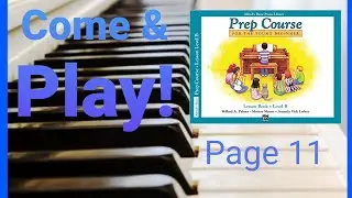 Come And Play! Piano Alfred's Basic Piano Library Prep For The Young Beginner Level B #alfredpiano