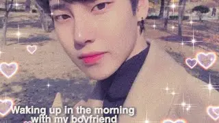 تخيل صوتي/الاستيقاظ صباحاً مع حبيبك الكوري✨
