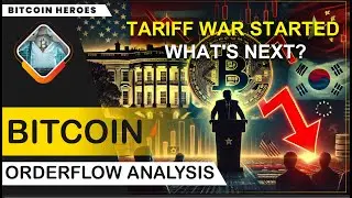 Bitcoin Technical & Orderflow Analysis -  Tariff War Started, Short in Progress What's next?