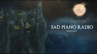 7 Hours of Sad Piano - Sad Writing Inspiration | Reading/Study