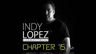 Chapter 15 Indy Lopez Presents Club Beatz