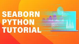 Seaborn python tutorial | Data Visualization Using Python Seaborn | Great Learning