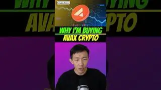 Why I&rsquo;m buying AVAX crypto #avax #crypto #altcoins