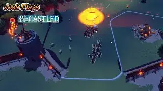 Becastled Demo (Josh Plays)