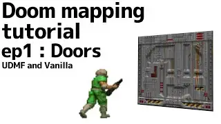 Doom mapping tutorial: Doors (UDMF and Vanilla)