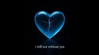 I Will Not Without You - Ulan Ray