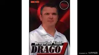 Dragoljub Ninic Drago - Dje si brate oko moje - (Audio 2011)