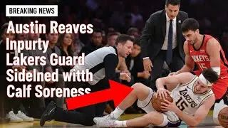 NBA injury update today|Austin Reaves Lakers news|Austin Reaves injury status today@Trend24n 