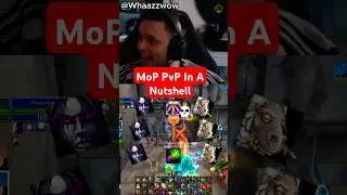 The State Of MoP Classic PvP | Whaazz Funny Moment
