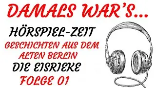 H&Ouml;RSPIEL - Damals war's - DIE EISRIEKE (1968) - Teil 01 von 12