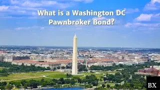 What is a Washington DC Pawnbroker Bond?