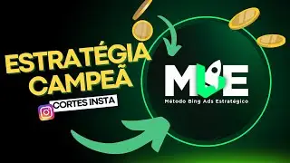 ESTRAT&Eacute;GIA CAMPE&Atilde; NO BING ADS - Cortes do Insta @TonSantos.Ads