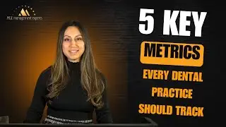 5 Key Metrics Every Dental Practice Should Track