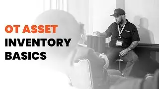 OT Asset Inventory Basics