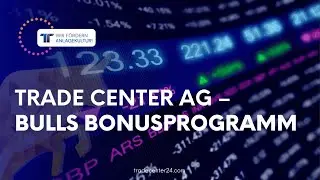 Trade Center AG &ndash; Bulls Bonusprogramm