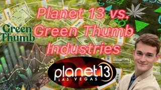 Stock Comparison | Planet 13 vs. Green Thumb Industries