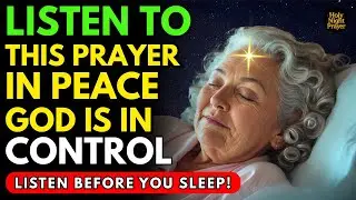LET JESUS LIFT YOUR WORRIES AWAY! SLEEP WITHOUT FEAR | Prayer for Sleep | Night Prayer