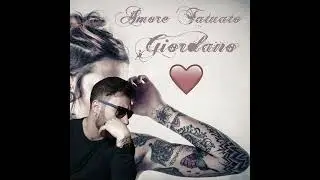 Giordano - Amore Tatuato (official audio reggaeton)