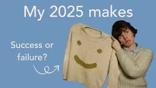 Всё, что я сделала в 2025 году || Вязание и шитьё