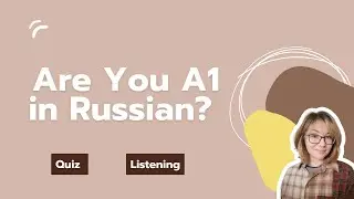 Is Your Russian Really A1? Take This Test