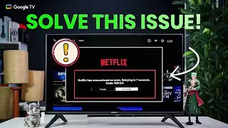 We Are Having Problems Connecting to NETFLIX on GOOGLE TV