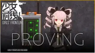 PROVING | Girls' Frontline