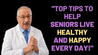 Seniors: Top Tips to Help Seniors Live Healthy and Happy Every Day | TotalHealth