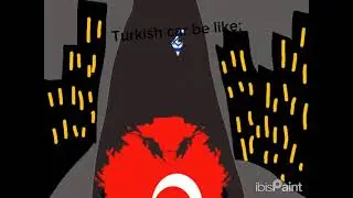 Turkish car be like:  (sorry if this bad because I learning to animate)