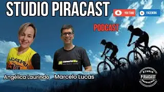 STUDIO PIRACAST -  PEDALAR COM SEGURAN&Ccedil;A:  COM ANG&Eacute;LICA lAURINDO E MARCELO lUCAS  🚴&zwj;♀️🚴&zwj;♂️🔥