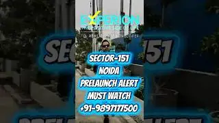 Experion Sector-151 Noida Prelaunch Project Alert Ultra Luxury 3&4 bhk Apartments #newlaunch 🔱