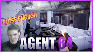 GOLDENEYELIKE? (it's like Goldeneye!) - 𝗔𝗴𝗲𝗻𝘁 𝟲𝟰: 𝗦𝗽𝗶𝗲𝘀 𝗡𝗲𝘃𝗲𝗿 𝗗𝗶𝗲